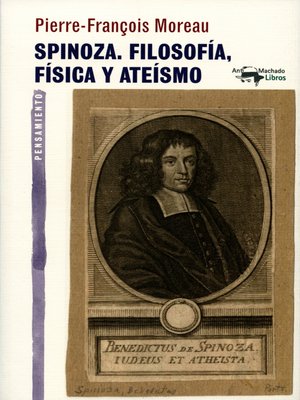 cover image of Spinoza. Filosofía, física y ateísmo